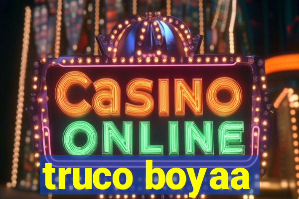 truco boyaa
